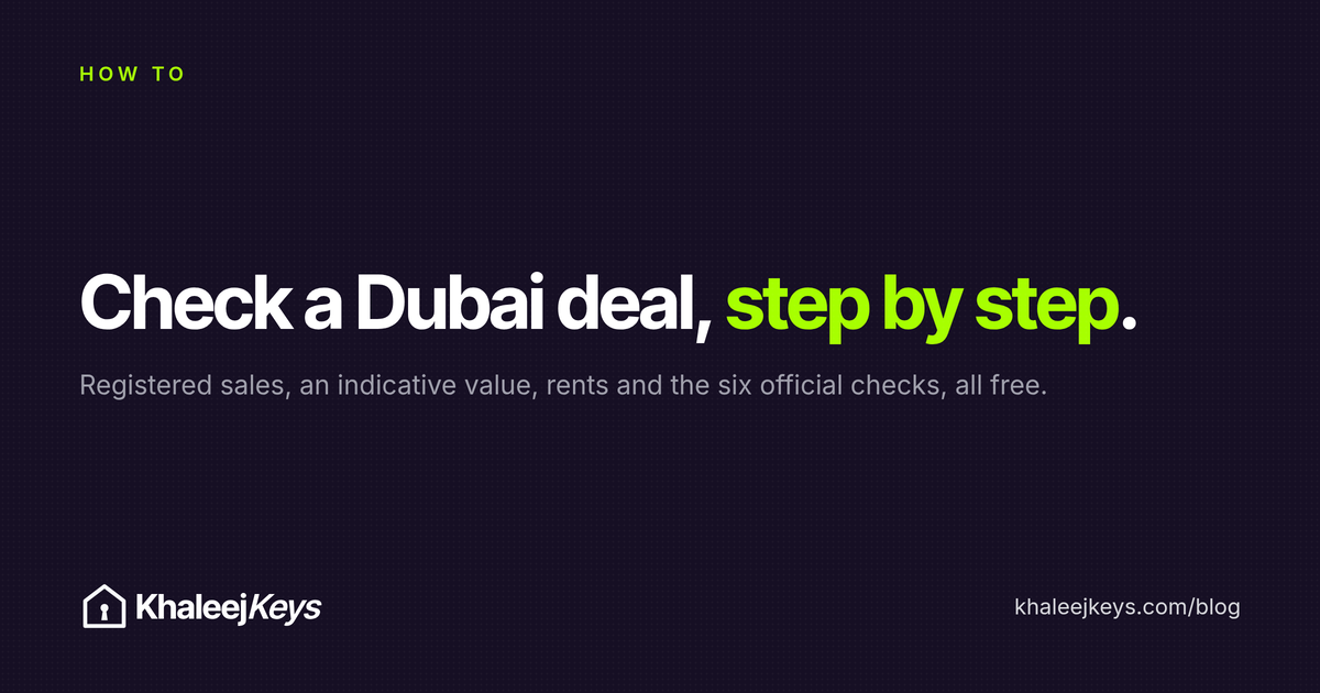 How to check a Dubai property deal on KhaleejKeys, step by step